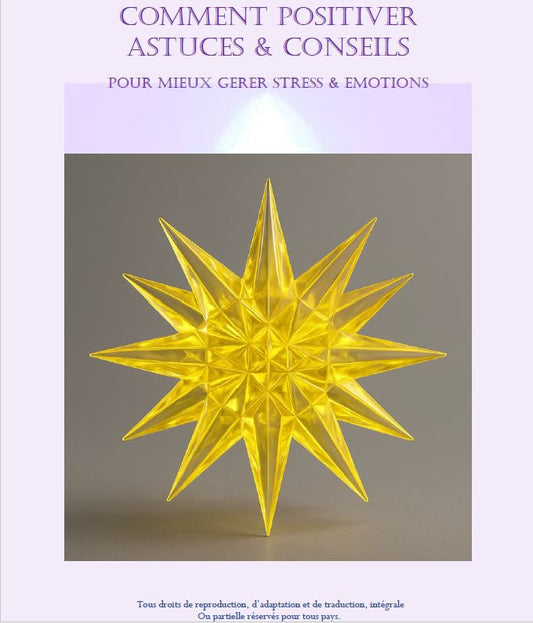 E-Book comment positiver  — Maîtrisez vos émotions et retrouvez votre lumière intérieure